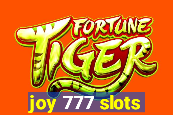 joy 777 slots