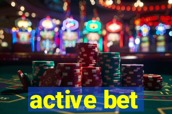 active bet