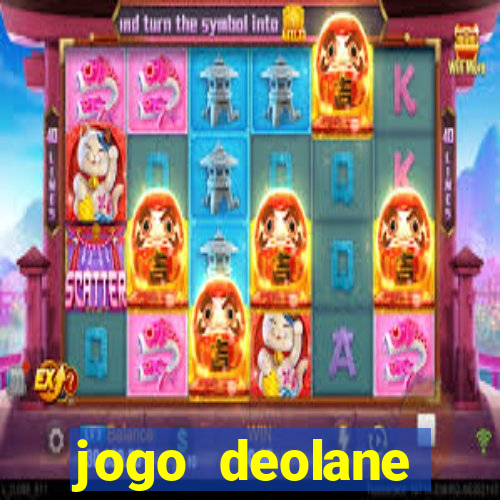 jogo deolane esporte da sorte