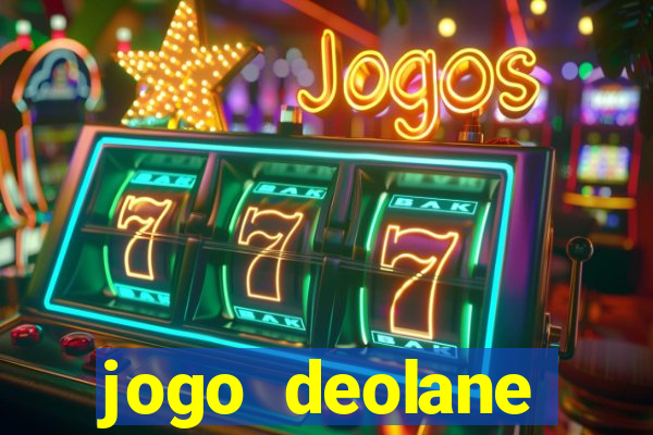 jogo deolane esporte da sorte