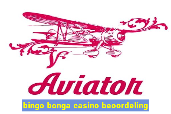 bingo bonga casino beoordeling