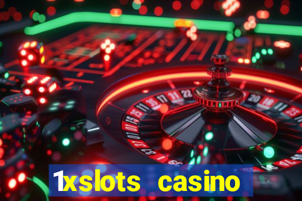 1xslots casino официальный сайт вход