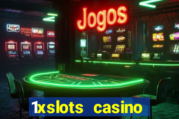 1xslots casino официальный сайт вход