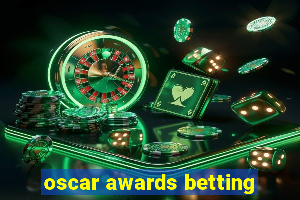 oscar awards betting