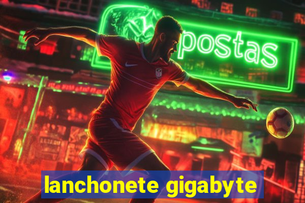 lanchonete gigabyte