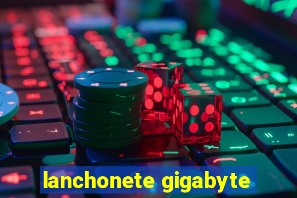 lanchonete gigabyte