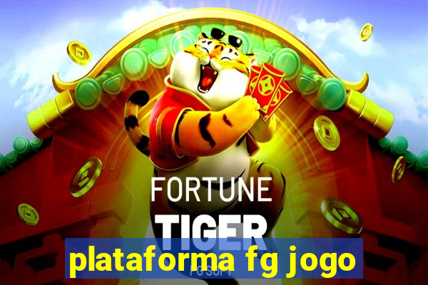 plataforma fg jogo