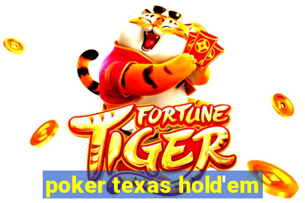 poker texas hold'em