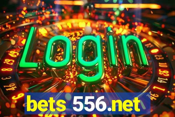 bets 556.net