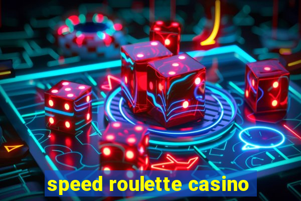 speed roulette casino