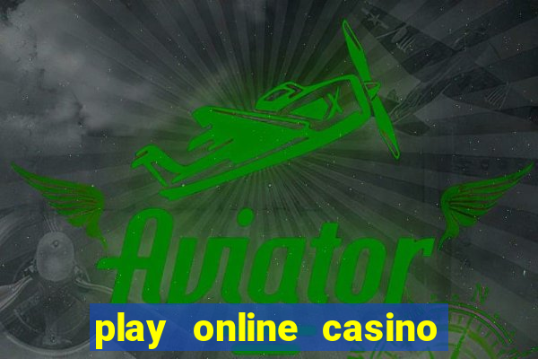 play online casino games for real money