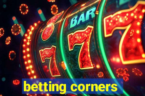 betting corners