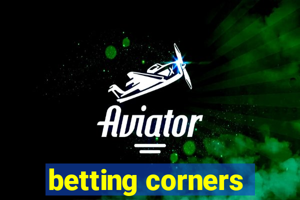 betting corners