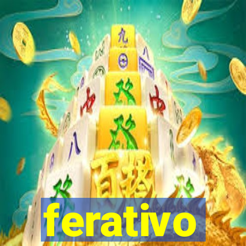 ferativo