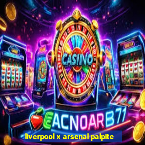 liverpool x arsenal palpite