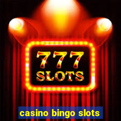 casino bingo slots