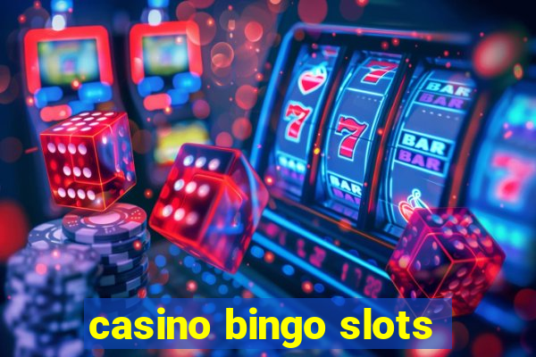 casino bingo slots