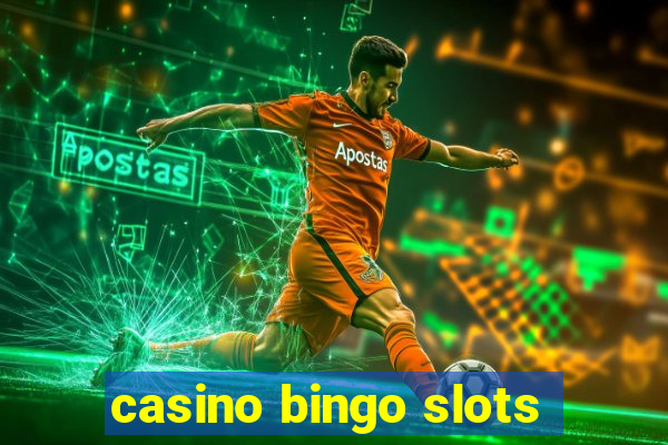 casino bingo slots