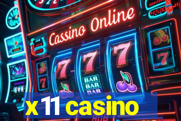 x11 casino