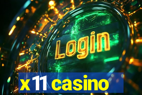 x11 casino