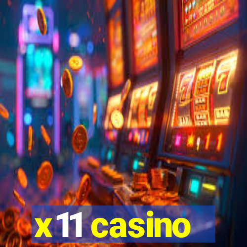 x11 casino