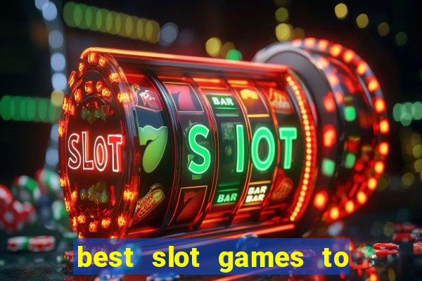 best slot games to play online