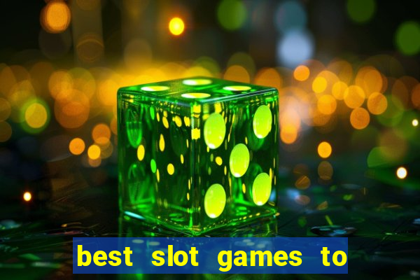 best slot games to play online