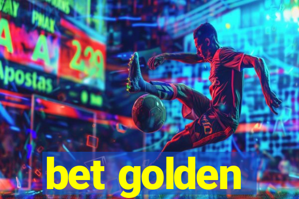 bet golden