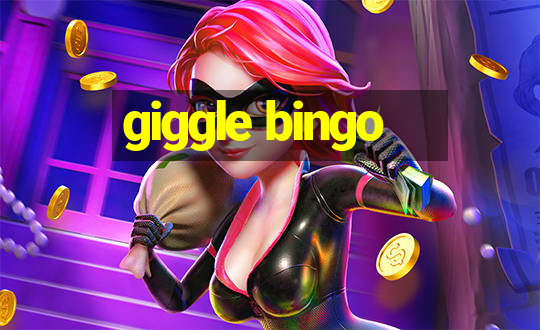 giggle bingo