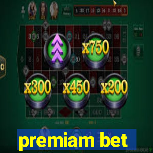 premiam bet