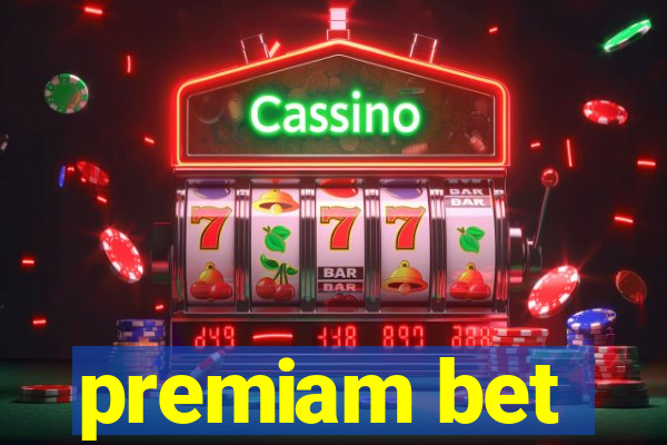 premiam bet