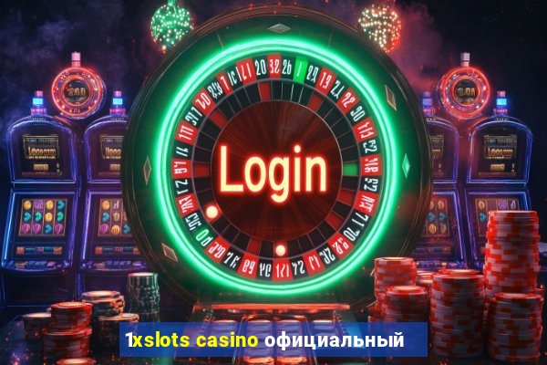 1xslots casino официальный