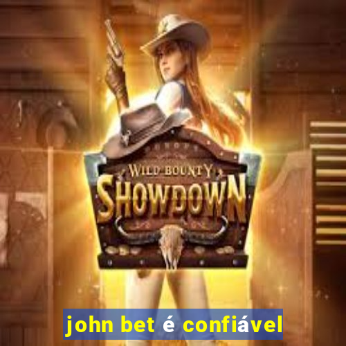 john bet é confiável