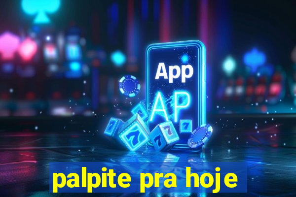 palpite pra hoje