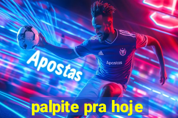 palpite pra hoje