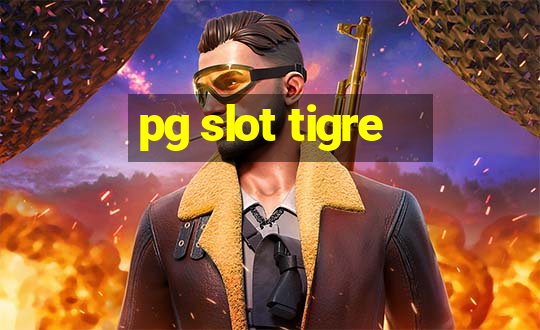 pg slot tigre