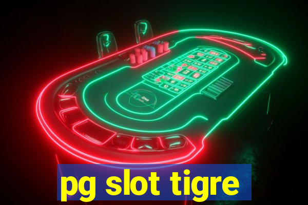 pg slot tigre