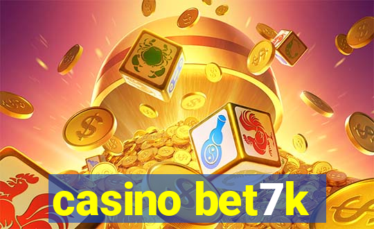 casino bet7k