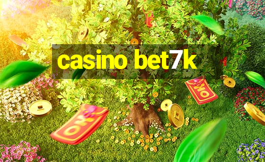 casino bet7k