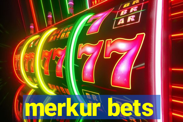 merkur bets