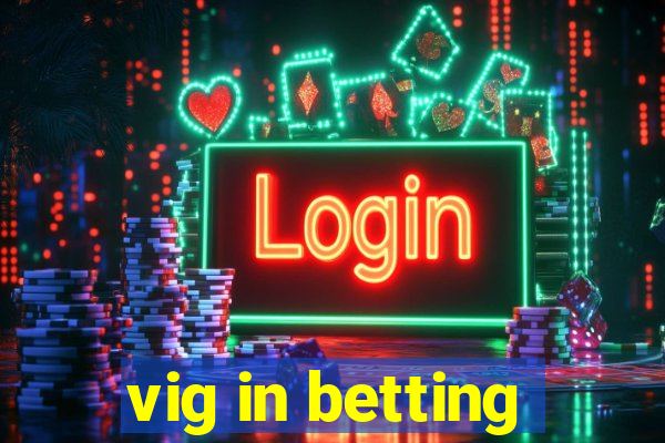 vig in betting