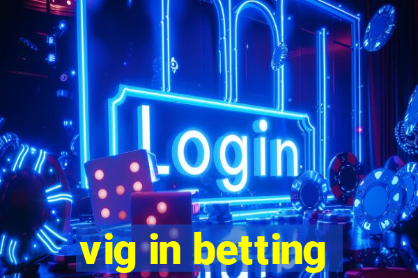 vig in betting