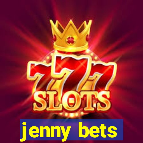 jenny bets