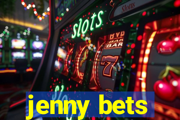 jenny bets