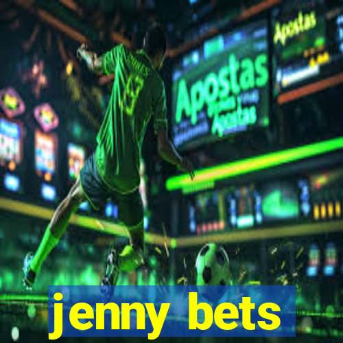 jenny bets