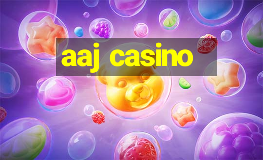 aaj casino