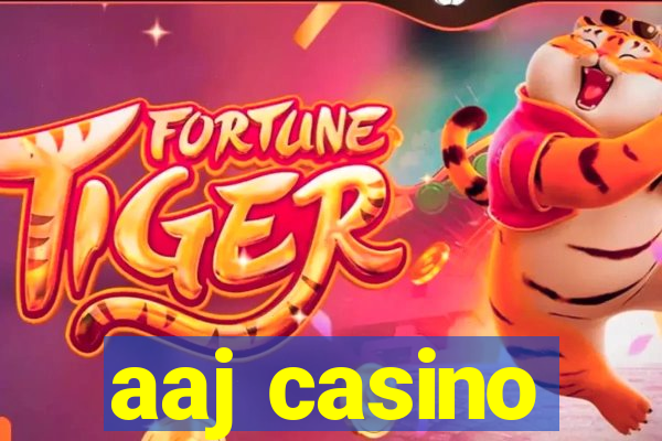 aaj casino