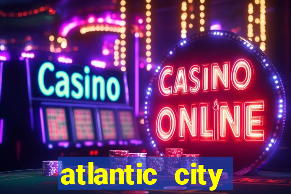 atlantic city resort and casino