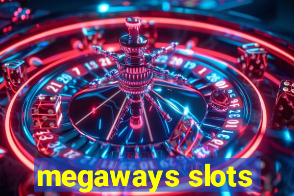 megaways slots