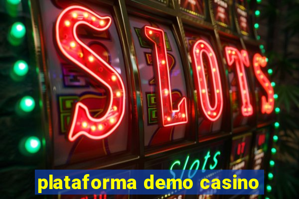 plataforma demo casino